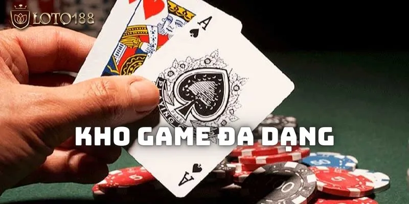 Live Casino Loto188 có kho tàng game đa dạng 